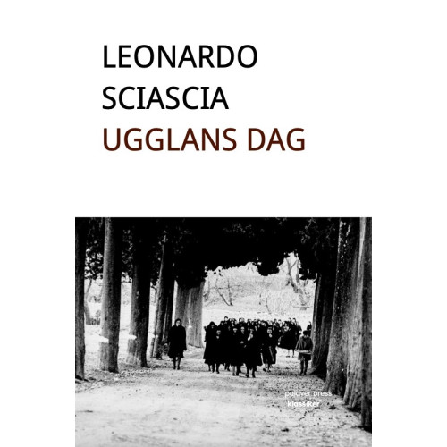Leonardo Sciascia Ugglans dag (bok, danskt band)