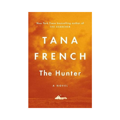 Tana French The Hunter (häftad, eng)