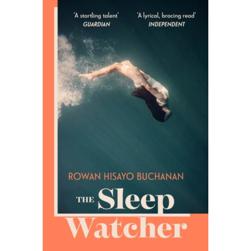 Rowan Hisayo Buchanan The Sleep Watcher (pocket, eng)