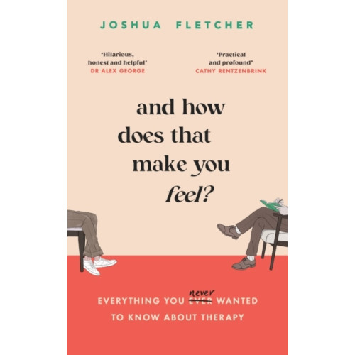 Joshua Fletcher And How Does That Make You Feel? (häftad, eng)