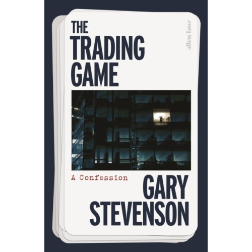 Gary Stevenson The Trading Game (inbunden, eng)