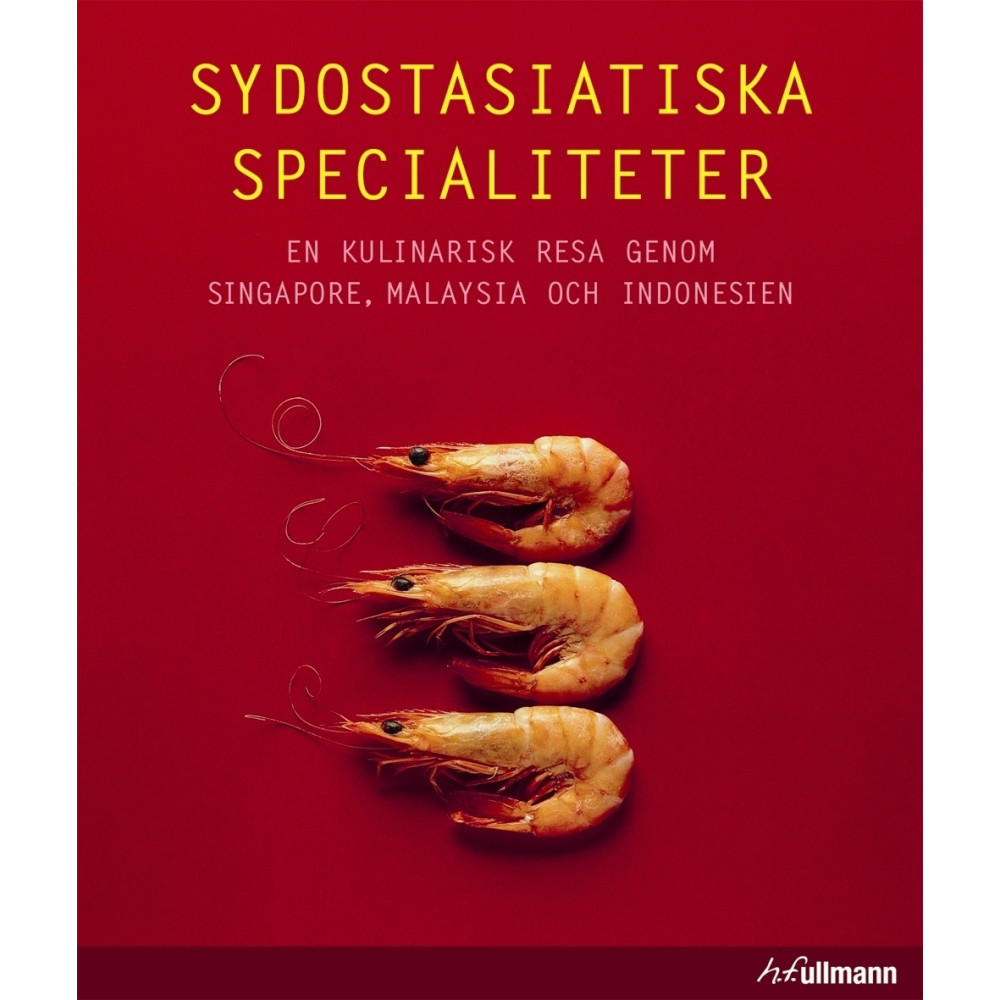Produktbild för Sydostasiatiska specialiteter : en kulinarisk resa genom Singapore, Malaysia och Indonesien (bok, flexband)