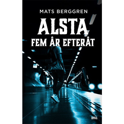 Mats Berggren Fem år efteråt (inbunden)