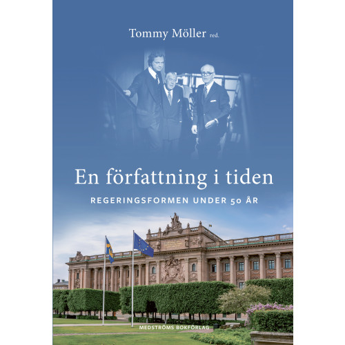 Medströms Bokförlag En författning i tiden : regeringsformen under 50 år (inbunden)