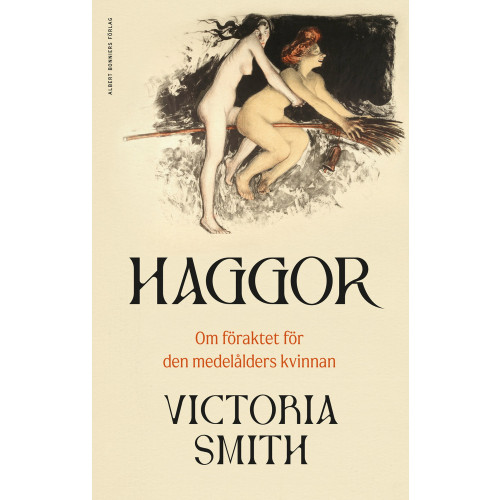Victoria Smith Haggor : Om föraktet för den medelålders kvinnan (inbunden)