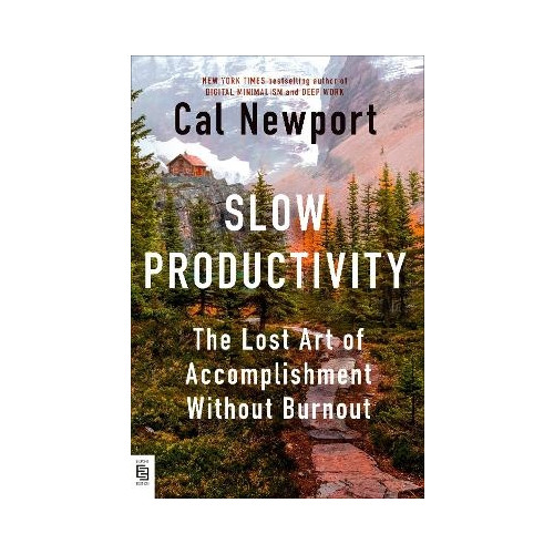 Cal Newport Slow Productivity (häftad, eng)