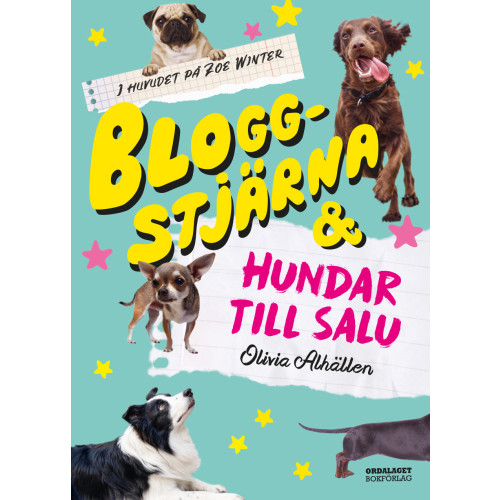Olivia Alhällen Bloggstjärna och hundar till salu (inbunden)