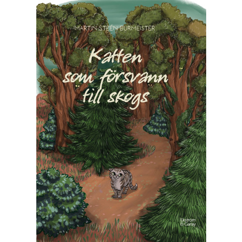 Martin Steén Burmeister Katten som försvann till skogs (inbunden)