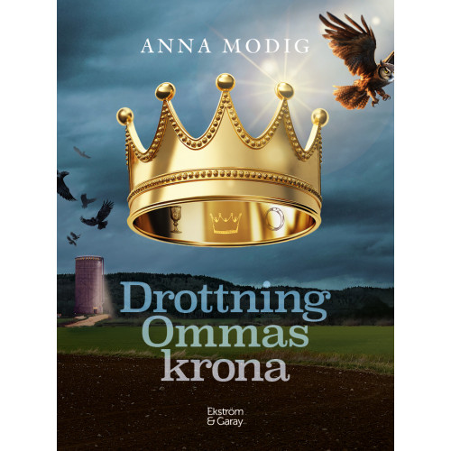 Anna Modig Drottning Ommas krona (inbunden)
