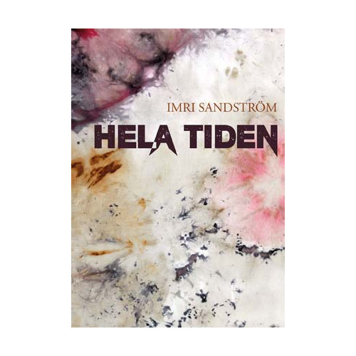 Imri Sandström Hela tiden (bok, danskt band)