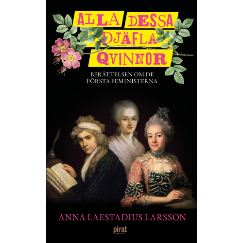 Anna Laestadius Larsson Alla dessa djäfla qvinnor (pocket)
