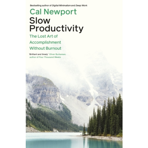 Cal Newport Slow Productivity (häftad, eng)