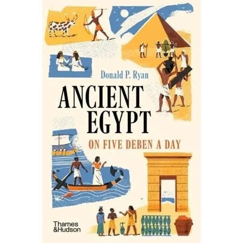 Donald P. Ryan Ancient Egypt on Five Deben a Day (pocket, eng)