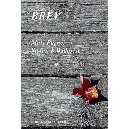 Mats Parner Brev - ord som växlades under hösten 2023 och vintern 2024 (bok, danskt band)