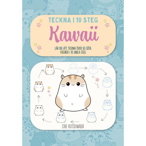 Chie Kutsuwada Teckna i 10 steg : Kawaii (häftad)