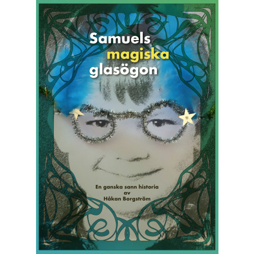 Håkan Borgström Samuels magiska glasögon (bok, kartonnage)
