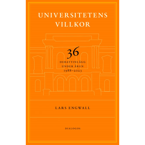 Lars Engwall Universitetens villkor (häftad)