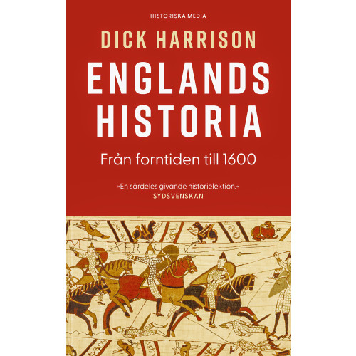 Dick Harrison Englands historia. Del 1, Från forntiden till 1600 (bok, storpocket)