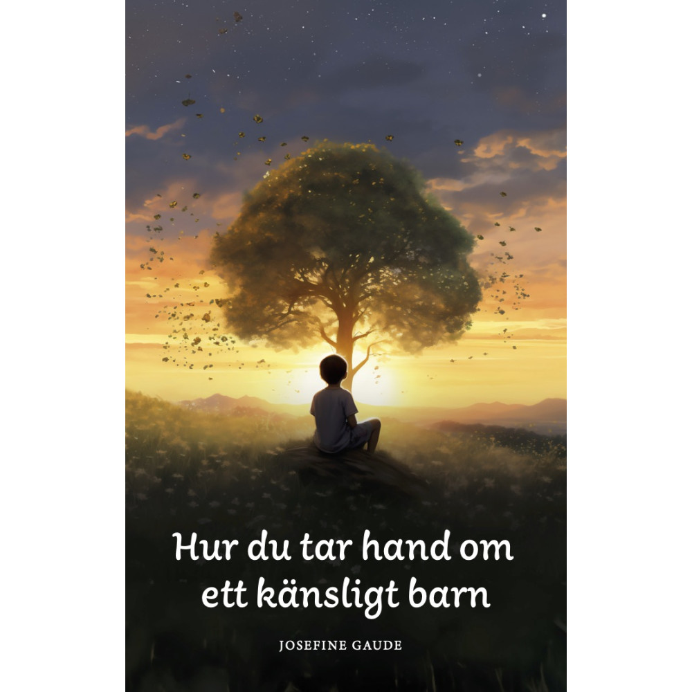 Produktbild för Hur du tar hand om ett känsligt barn (pocket)