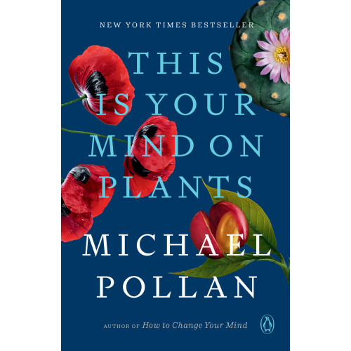 Michael Pollan This Is Your Mind on Plants (häftad, eng)