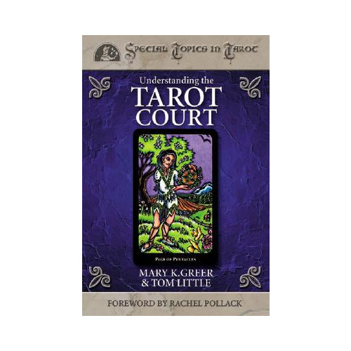 Mary K. Greer Understanding the Tarot Court (häftad, eng)