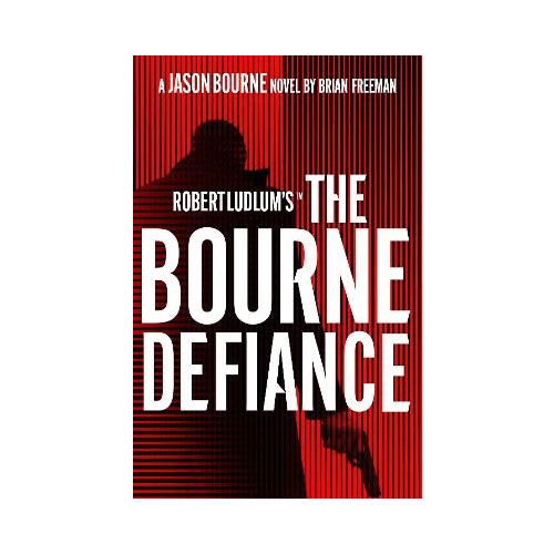 Brian Freeman Robert Ludlum's (TM) The Bourne Defiance (pocket, eng)