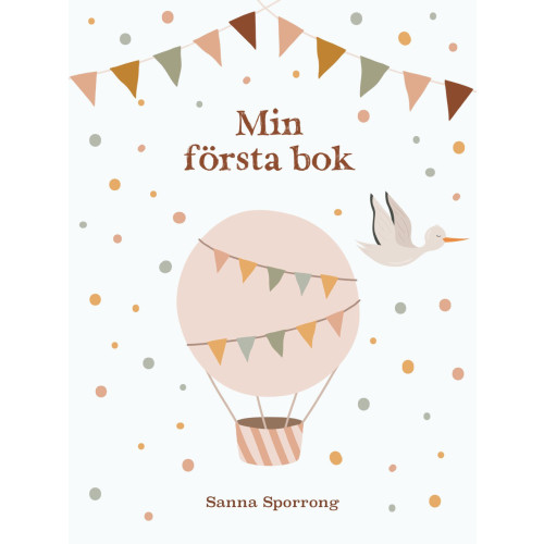 Sanna Sporrong Min första bok (inbunden)