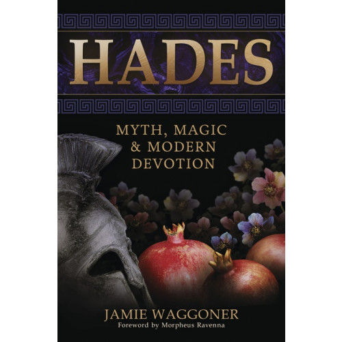 Jamie Waggoner Hades: Myth, Magic & Modern Devotion (häftad, eng)