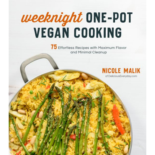 Nicole Malik Weeknight One-Pot Vegan Cooking (häftad, eng)