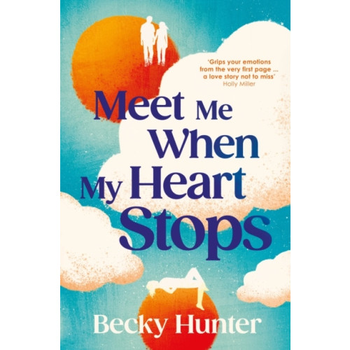 Becky Hunter Meet Me When My Heart Stops (pocket, eng)