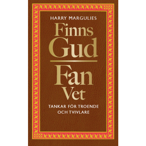 Harry Margulies Finns Gud - Fan vet : tankar för troende och tvivlare (pocket)