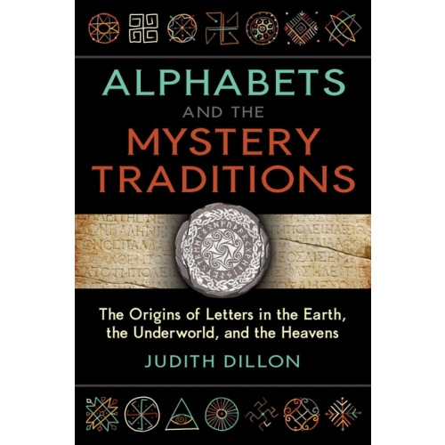Judith Dillon Alphabets And The Mystery Traditions (häftad, eng)