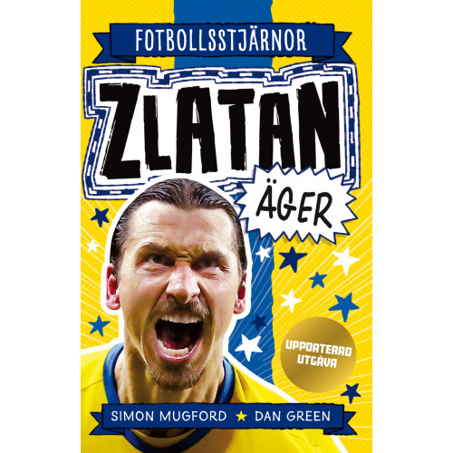 Simon Mugford Zlatan äger (uppdaterad utgåva) (inbunden)