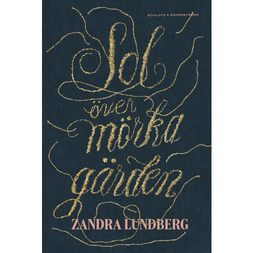 Zandra Lundberg Sol över mörka gärden (häftad)