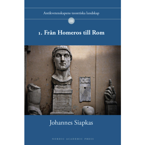 Johannes Siapkas 1. Från Homeros till Rom (häftad)