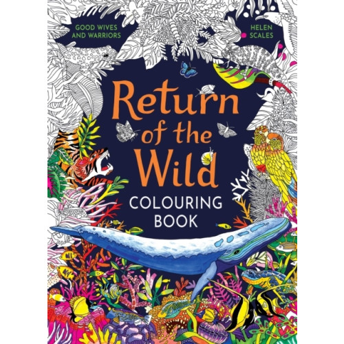 Helen Scales Return of the Wild Colouring Book (pocket, eng)
