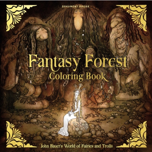 Dokument Press Fantasy forest coloring book : John Bauer's world of fairies and trolls (häftad, eng)