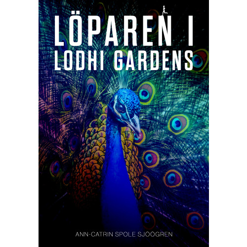 Ann-Catrin Spole Sjöögren Löparen i Lodhi Gardens (bok, danskt band)