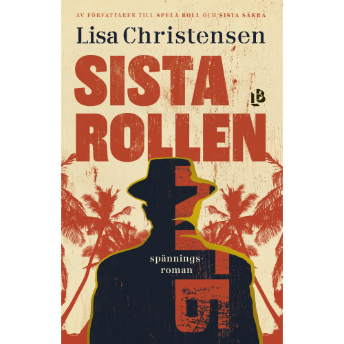 Lisa Christensen Sista rollen (inbunden)