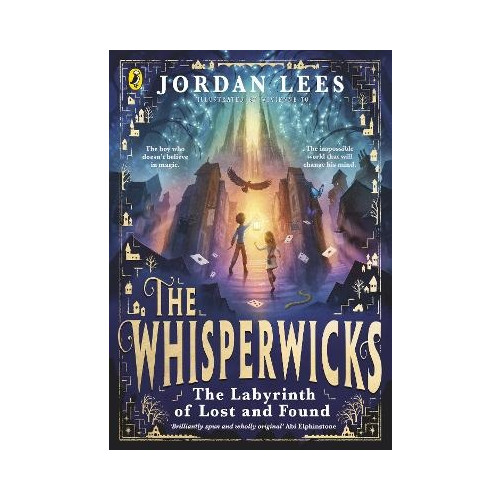 Jordan Lees The Whisperwicks: The Labyrinth of Lost and Found (inbunden, eng)