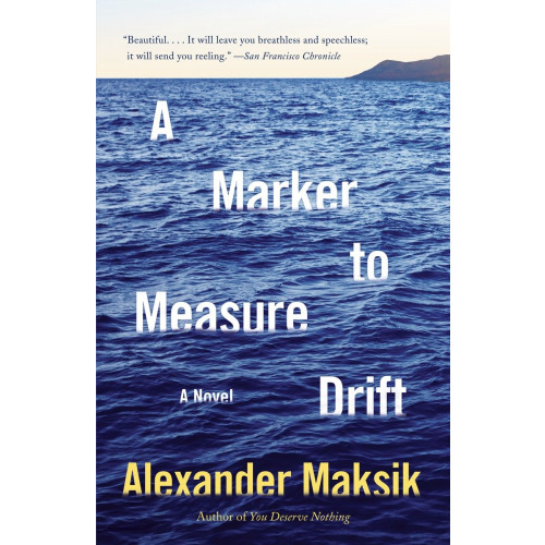 Alexander Maksik A Marker to Measure Drift (häftad, eng)