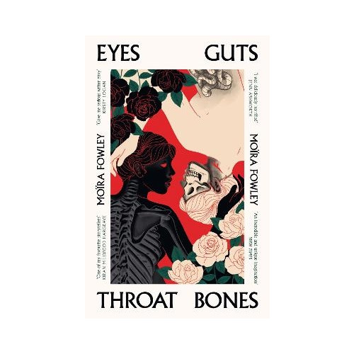 Moira Fowley Eyes Guts Throat Bones (pocket, eng)