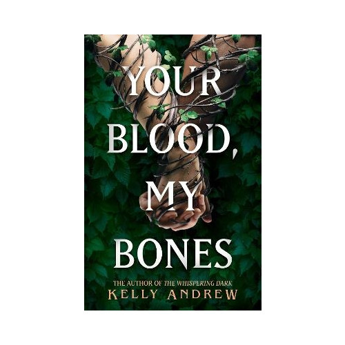 Kelly Andrew Your Blood, My Bones (häftad, eng)