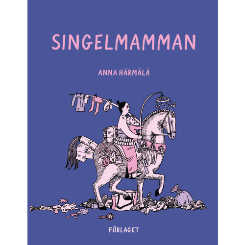 Anna Härmälä Singelmamman (bok, danskt band)