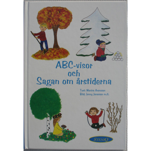 Monica Aronsson ABC-visor. och Sagan om årstiderna (inbunden)