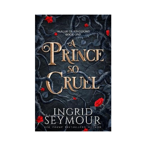Ingrid Seymour A Prince So Cruel (pocket, eng)