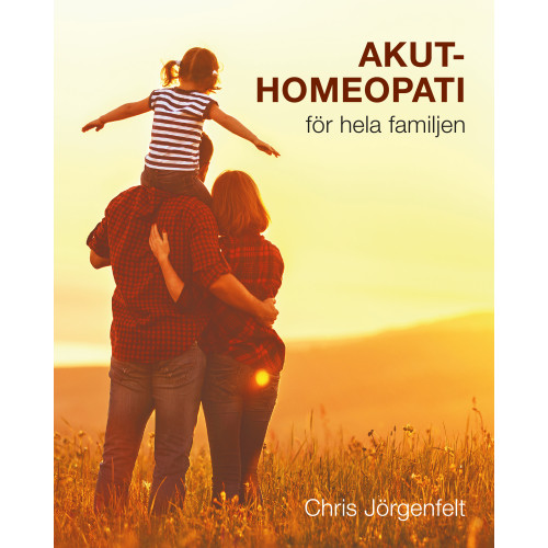 Chris Jörgenfelt Akuthomeopati för hela familjen (bok, danskt band)