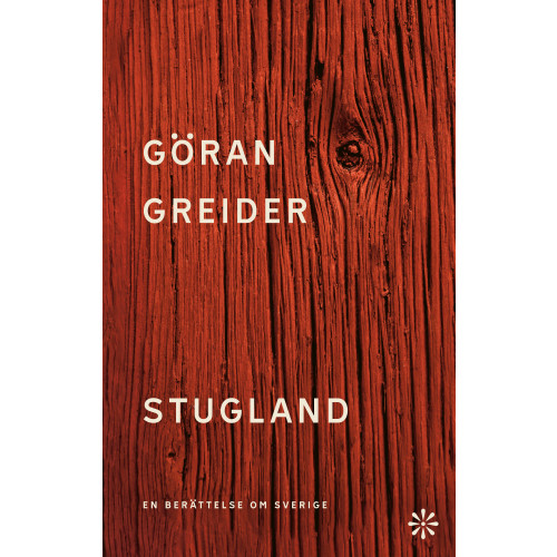 Göran Greider Stugland : en berättelse om Sverige (pocket)