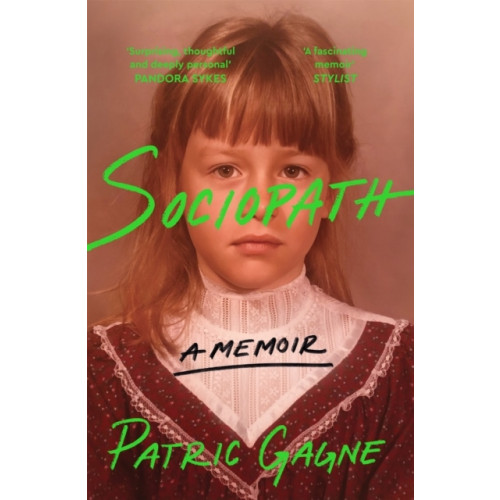 Patric Gagne Sociopath: A Memoir (häftad, eng)