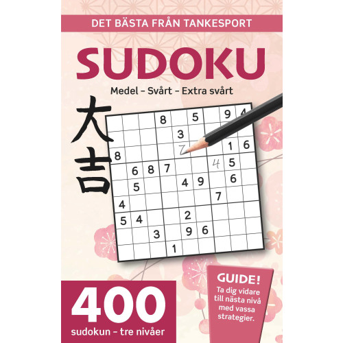 Tankesport Sverige Sudoku : medel, svårt, extra svårt, det bästa från Tankesport (häftad)
